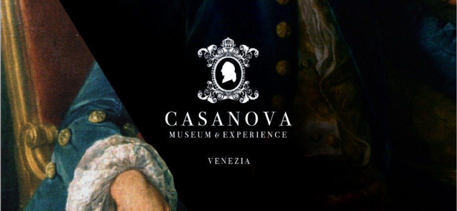 giacomo casanova museum & experience ilaria rebecchi casanova i diari di casanova magazine veneto eventi venezia museo casanova venezia arte cosa fare in veneto cosa fare a venezia